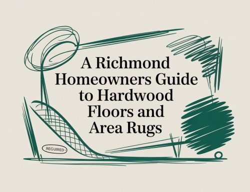 A Richmond Homeowner’s Guide to Hardwood Floors and Area Rugs